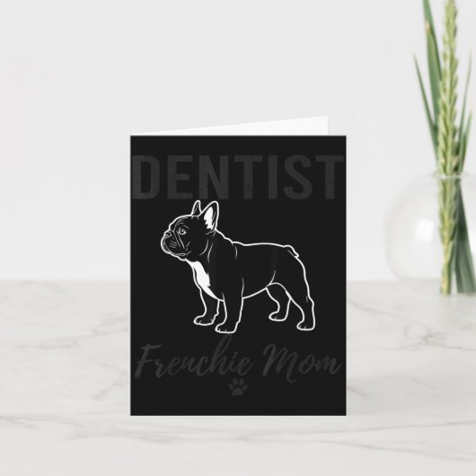 Women Dentist Frenchie Mom Shirt Funny Dog Lover D カード (正面)