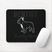 Women Dentist Frenchie Mom Shirt Funny Dog Lover D マウスパッド (マウス)