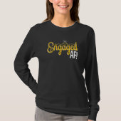 Women Engaged AF Bridal Engagement 2 Tシャツ (正面)