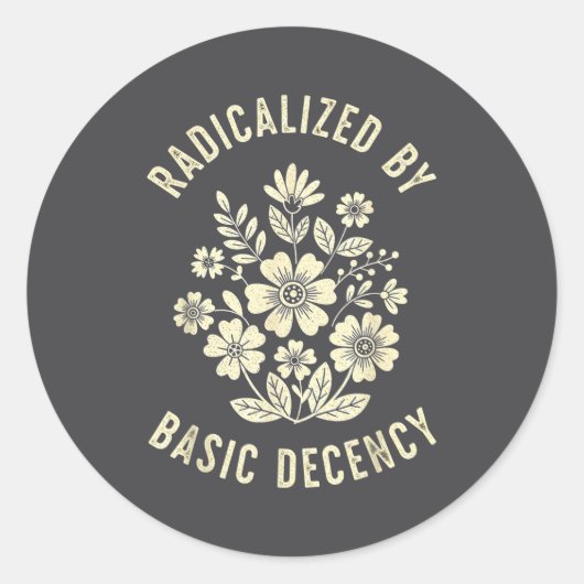 Women Floral Radicalized By Basic Decency Funny De ラウンドシール (正面)
