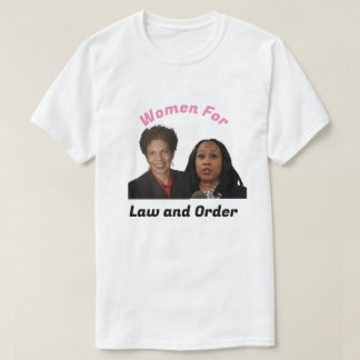 Women for Law and Order Fani and Tanya T-Shirt Tシャツ