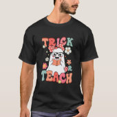 Women Ghost Trick Or Teach  for Teacher Tシャツ (正面)