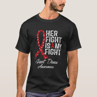 Women Hand Her Fight Is My Fight Red Heart Disease Tシャツ
