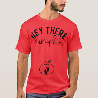 Women Hey There Pumpkin Fall Autumn Pregnancy Anno Tシャツ