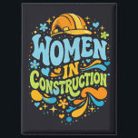 Women In Construction Retro Empowerment マグネット<br><div class="desc">Bold retro lettering with colorful helmet, hearts and floral accents celebrating women in construction. A vibrant empowerment statement for female builders, tradeswomen and strong women in skilled trades.</div>
