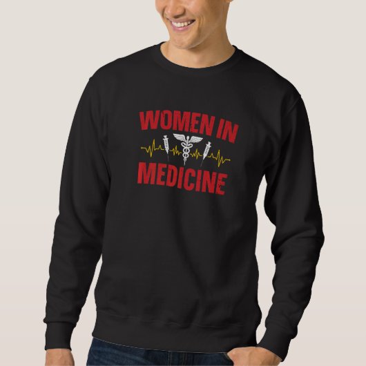 Women In Medicine Future Doctor Pre Med Student Gr スウェットシャツ (正面)