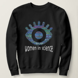 Women In Science Girls Eye Word Fillデザイン スウェットシャツ