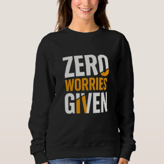 Women no worries given スウェットシャツ