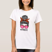 Women Nurse Life RN LPN CNA Messy Bun Tシャツ (正面)