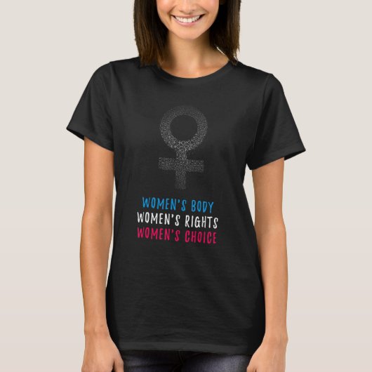 Women Rights Pro Choiceアパレルサポート中絶 Tシャツ (正面)