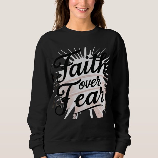 Women’s Christian Sweatshirt – “Faith Over Fear スウェットシャツ (正面)