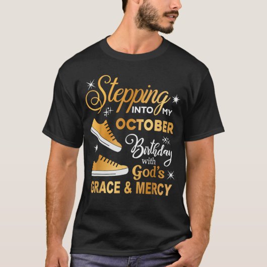 Women Stepping Into My October Birthday with God G Tシャツ (正面)