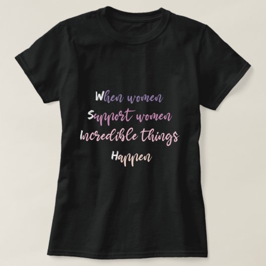 women support women t shirts - Nice women support Tシャツ (デザイン正面)