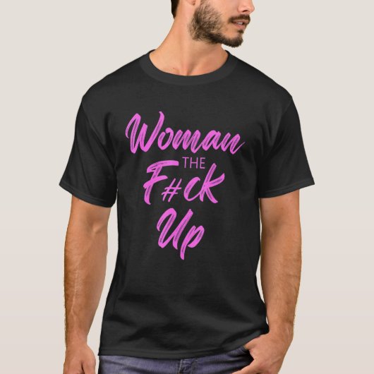 Women The Fck Up Apparel Tシャツ (正面)