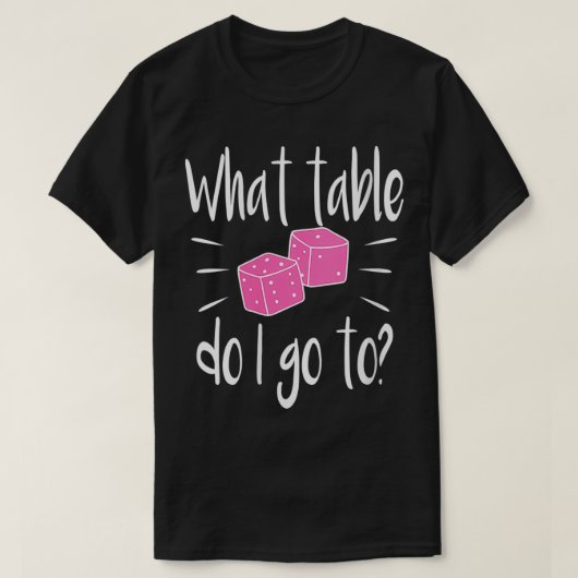 Womens おもしろい BuncoプレイヤーギフトWhat TableサイコロGam Tシャツ (デザイン正面)