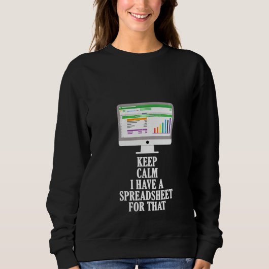 Womens 保 Calm I Have Spreadsheet T Office Cowo スウェットシャツ (正面)