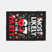 Womens 67 Funny Christmas Meme Most Likely To Say フリースブランケット (正面(横))