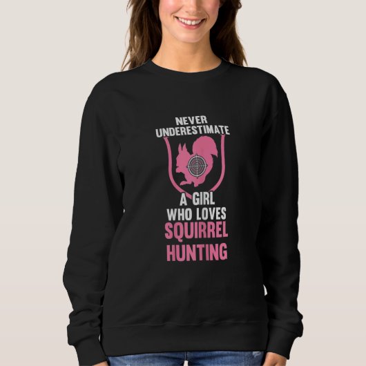 Womens A Girl who loves Squirrel Hunting Squirrel スウェットシャツ (正面)
