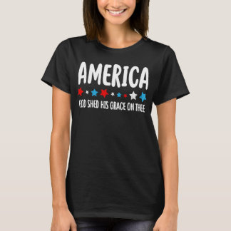 Women's America God Shed His Grace on the Tee 4 Tシャツ