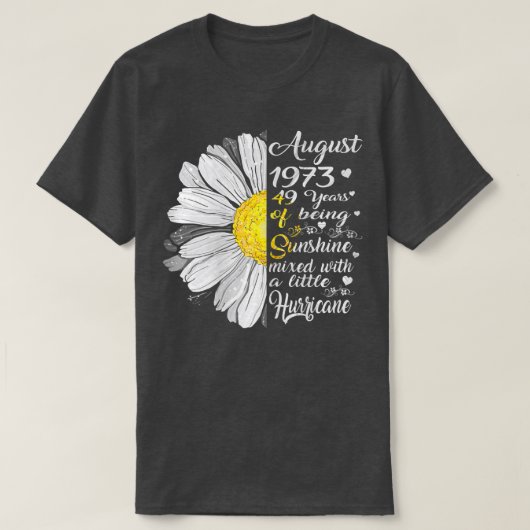 Womens August Girls 1973 Birthday Gift 49 Years Ol Tシャツ (デザイン正面)