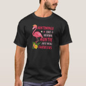 Womens Auntimingo Like a Normal Aunt Just More Fab Tシャツ (正面)