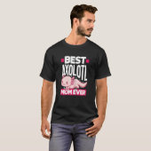 Womens Axolotl Best Axolotl Mom Ever Tシャツ (正面フル)