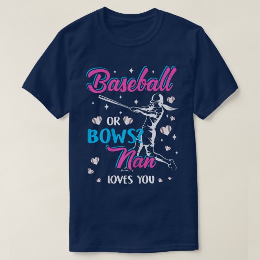 Womens Baseball Or Bows Nan Loves You Gender Revea Tシャツ (デザイン正面)