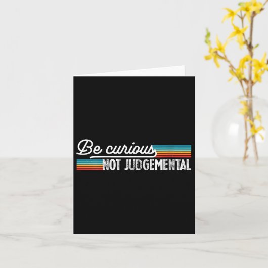 Womens Be Curious Not Judgemental Motivation Insra カード (黄色い花)
