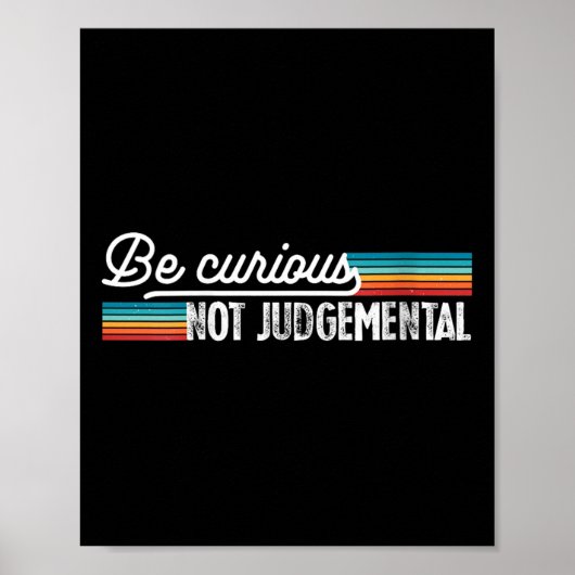 Womens Be Curious Not Judgemental Motivation Insra ポスター (正面)