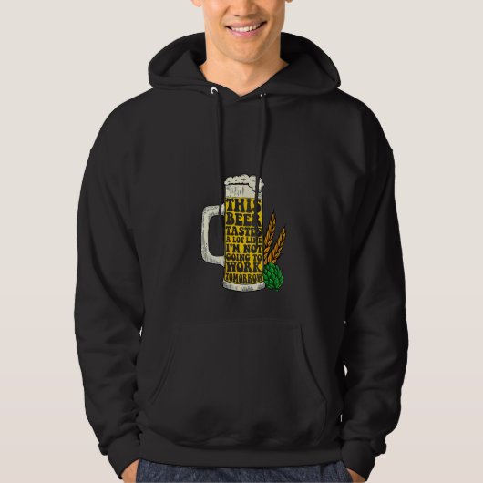 Womens Beer Tastes Like Not Work Tomorrow Funny Dr パーカ (正面)