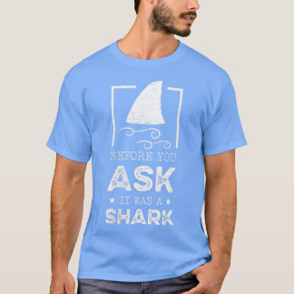 Womens Before you ask it was a shark Amputation Fu Tシャツ