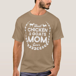 Womens Best Chicken & Goats Mom Ever Farmer Chicke Tシャツ