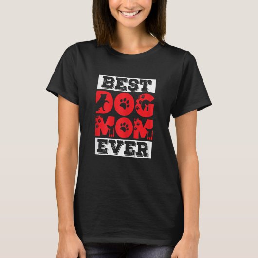 Womens Best Dog Mom Ever  Dog Owner 2 Tシャツ (正面)