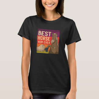 Womens Best Horse Mom Ever Horse Lover Equestrian  Tシャツ