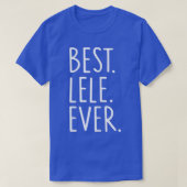 Womens Best Lele Ever Tシャツ (デザイン正面)