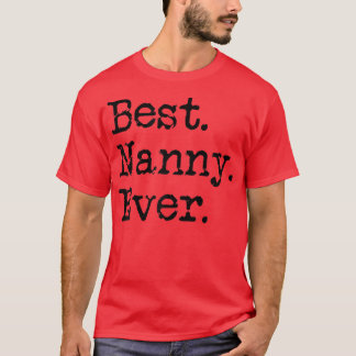 Womens Best Nanny Ever Grandmother Grandma Gift Fr Tシャツ