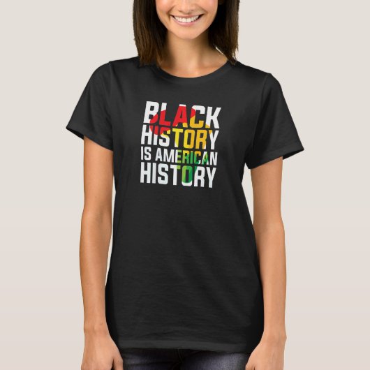 Womens Black History is American History black Ame Tシャツ (正面)
