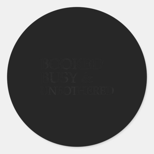 Womens Booked Busy And Unbothered Motivational  ラウンドシール (正面)