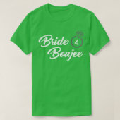 Womens Bride & Boujee  (funny bride )  Tシャツ (デザイン正面)