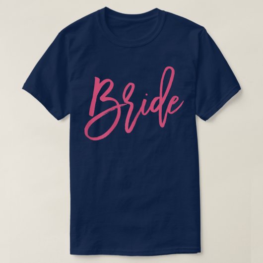 Womens Bride s For Bachelorette Party Pink  Tシャツ (デザイン正面)