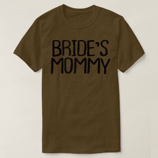 Womens Bride's Mommy Funny Sarcastic Novelty Minim Tシャツ (デザイン正面)