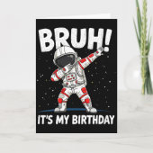 Womens Bruh It's My Birthday Dabbing Astronaut 1 2 カード (正面)