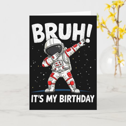 Womens Bruh It's My Birthday Dabbing Astronaut 1 2 カード (黄色い花)
