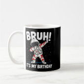 Womens Bruh It's My Birthday Dabbing Astronaut 1 2 コーヒーマグカップ (左)