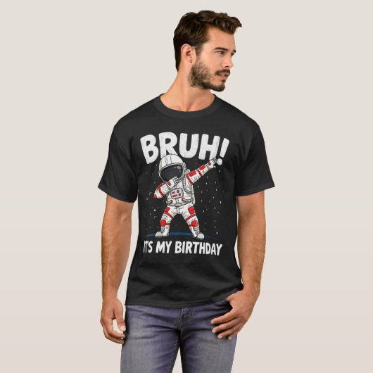 Womens Bruh It's My Birthday Dabbing Astronaut 1 2 Tシャツ (正面フル)