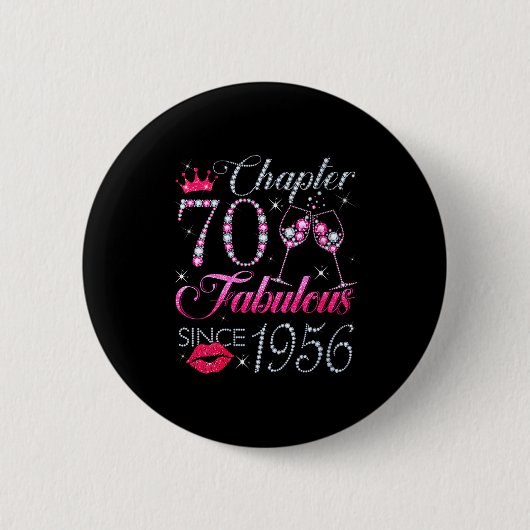 Womens Chapter 70 Fabulous Since 1956 70th Birthda 缶バッジ (正面)