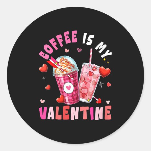 Women's Coffee Is My Valentine Hearts Matching Dri ラウンドシール (正面)