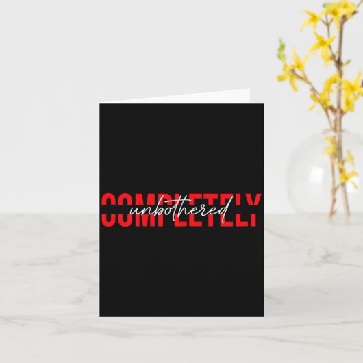 Womens Completely Unbothered Sarcasm Saying Quote  カード (黄色い花)