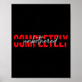 Womens Completely Unbothered Sarcasm Saying Quote  ポスター (正面)