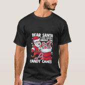 Womens Dear Santa I Was Serious About Candy Canes  Tシャツ (正面)